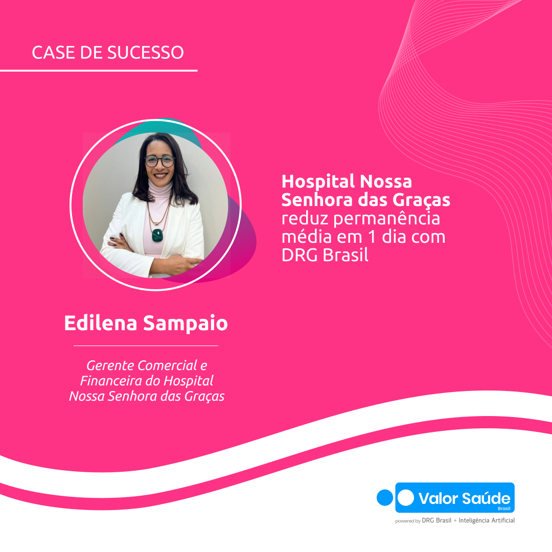 Case Hospital Nossa Senhora das Gracas IAG Saudex